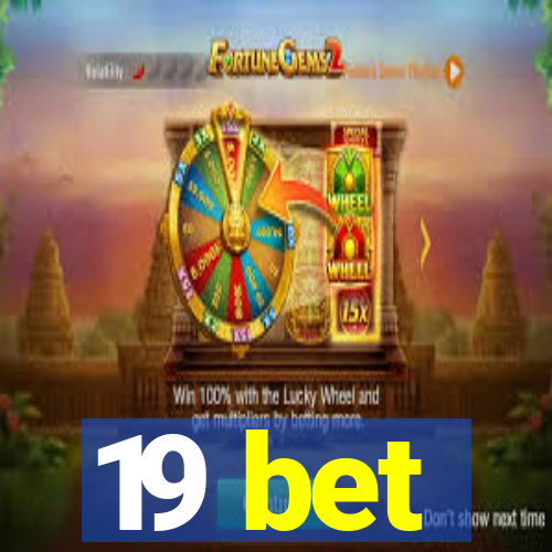 19 bet